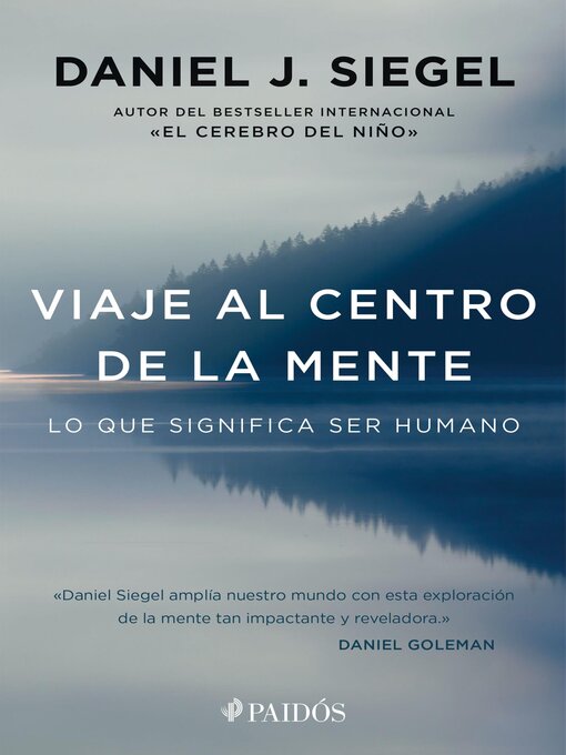 Title details for Viaje al centro de la mente (Edición mexicana) by Daniel J. Siegel - Available